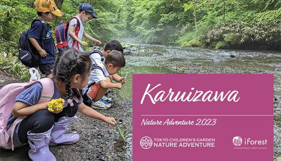 Karuizawa Nature Adventure with iForest 2023